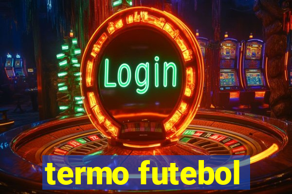 termo futebol